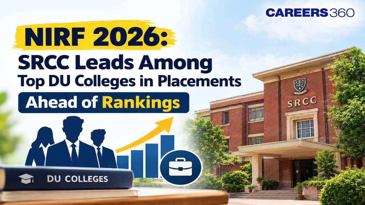 NIRF 2026: SRCC Leads Among Top DU Colleges in Placements Ahead of Rankings